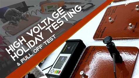 paint holiday test procedure|high voltage holiday testing procedure.